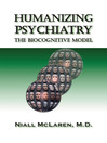 Humanizing Psychiatry (eBook): The Biocognitive Model